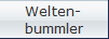 Welten-
bummler