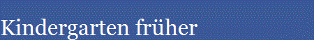 Kindergarten frher