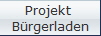 Projekt 
Brgerladen