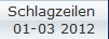 Schlagzeilen 
01-03 2012