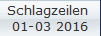 Schlagzeilen 
01-03 2016