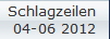 Schlagzeilen 
04-06 2012