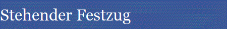 Stehender Festzug