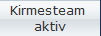 Kirmesteam 
aktiv