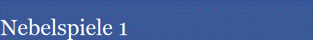 Nebelspiele 1