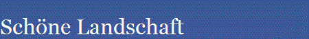 Schne Landschaft