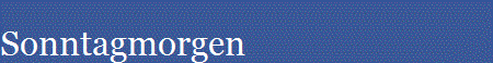 Sonntagmorgen